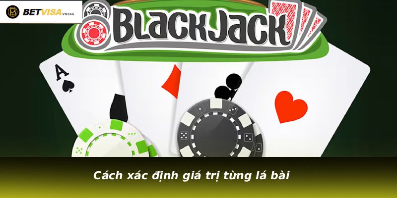Cách xác định giá trị từng lá bài