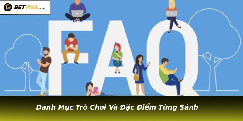 Danh Mục Trò Chơi Và Đặc Điểm Từng Sảnh