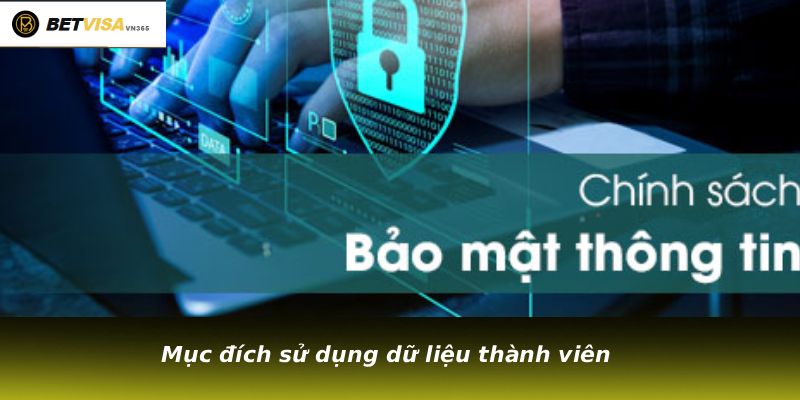 Mục đích sử dụng dữ liệu thành viên